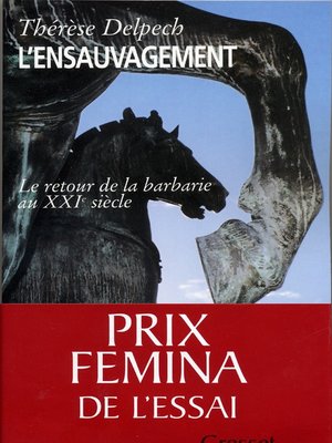 cover image of L'ensauvagement Prix fémina essai 2005